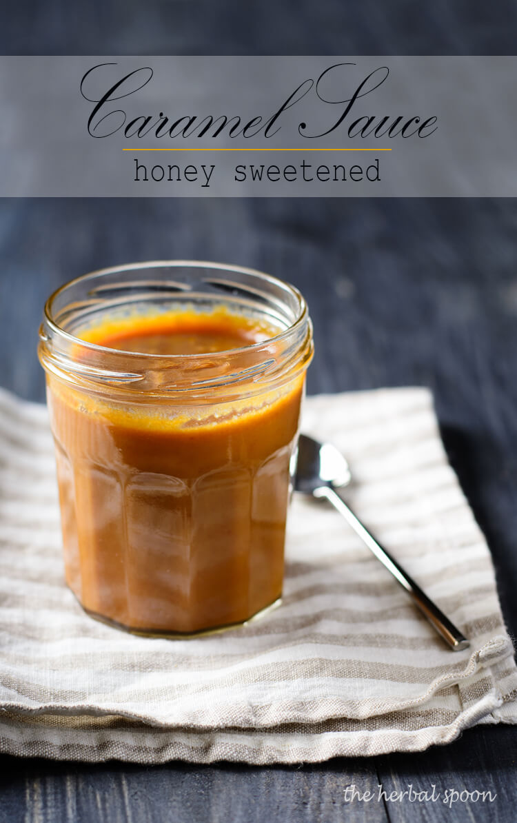 Honey sweetened caramel sauce - The Herbal Spoon 