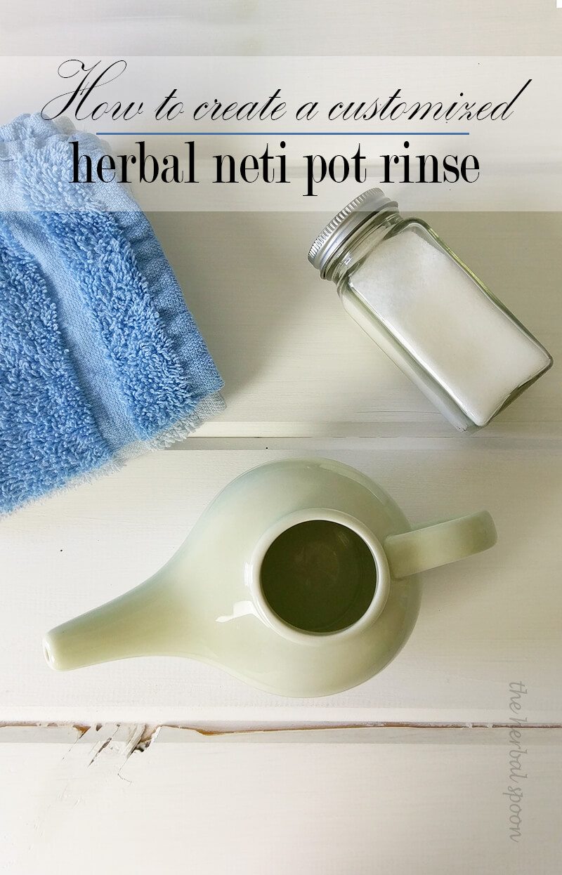 How to use a neti pot for allergies and create a custom herbal sinus rinse - The Herbal Spoon